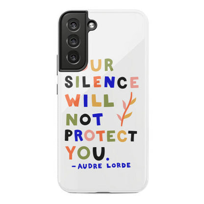 Your Silence Will Not Protect You - Audre Lorde Quote Phone Case