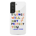 Your Silence Will Not Protect You - Audre Lorde Quote Phone Case