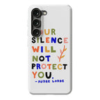 Your Silence Will Not Protect You - Audre Lorde Quote Phone Case