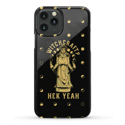 Witchcraft? Hek Yeah Phone Case