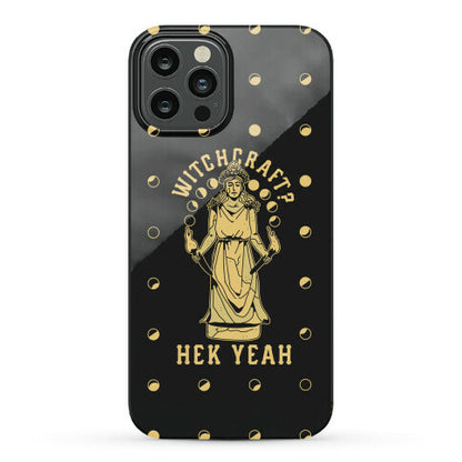 Witchcraft? Hek Yeah Phone Case