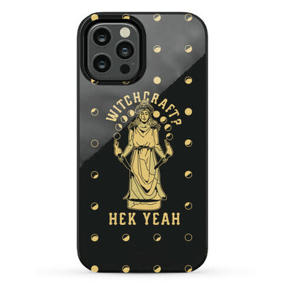 Witchcraft? Hek Yeah Phone Case