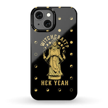 Witchcraft? Hek Yeah Phone Case