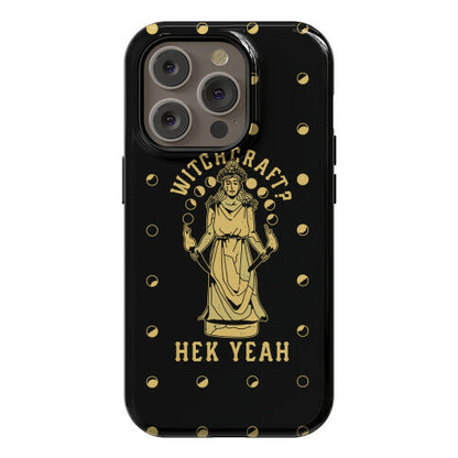 Witchcraft? Hek Yeah Phone Case