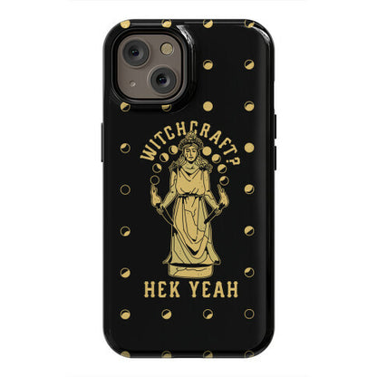 Witchcraft? Hek Yeah Phone Case