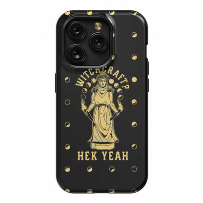 Witchcraft? Hek Yeah Phone Case