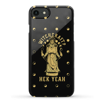 Witchcraft? Hek Yeah Phone Case