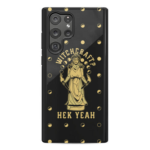Witchcraft? Hek Yeah Phone Case