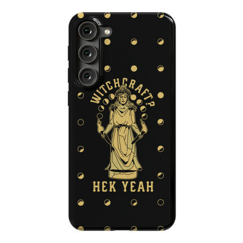 Witchcraft? Hek Yeah Phone Case