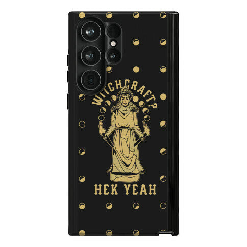 Witchcraft? Hek Yeah Phone Case
