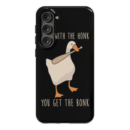 Mess With The Honk You Get The Bonk Phone Case