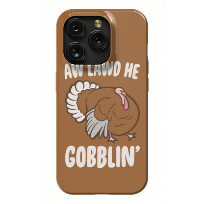 Aw Lawd He Gobblin' Turkey Parody White Print Phone Case