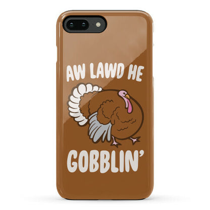Aw Lawd He Gobblin' Turkey Parody White Print Phone Case