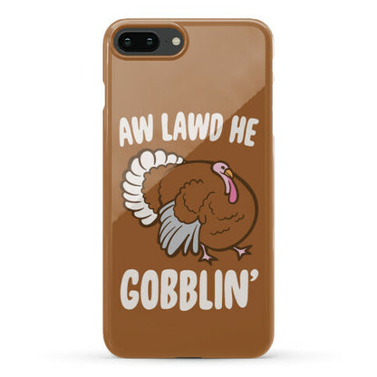 Aw Lawd He Gobblin' Turkey Parody White Print Phone Case