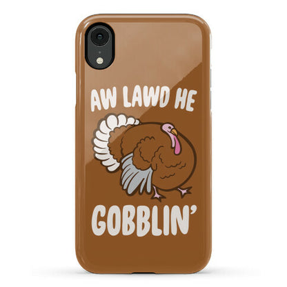 Aw Lawd He Gobblin' Turkey Parody White Print Phone Case