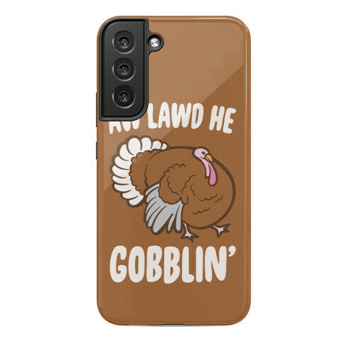 Aw Lawd He Gobblin' Turkey Parody White Print Phone Case
