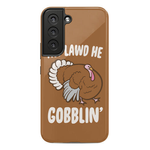 Aw Lawd He Gobblin' Turkey Parody White Print Phone Case