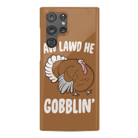 Aw Lawd He Gobblin' Turkey Parody White Print Phone Case