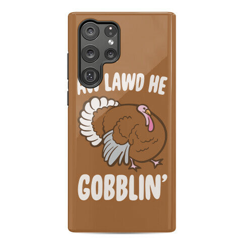 Aw Lawd He Gobblin' Turkey Parody White Print Phone Case