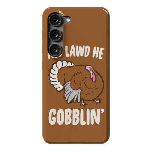 Aw Lawd He Gobblin' Turkey Parody White Print Phone Case