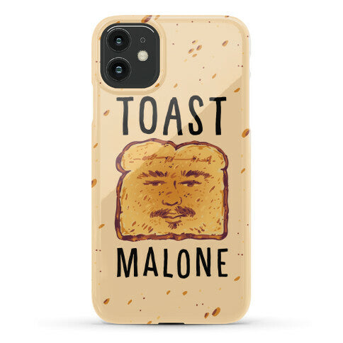 Toast Malone  Phone Case