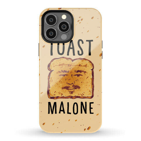 Toast Malone  Phone Case