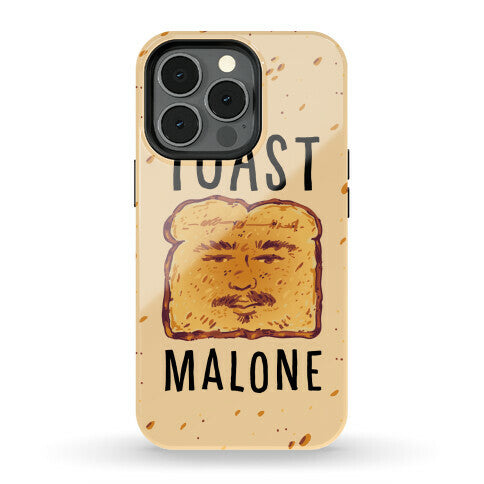 Toast Malone  Phone Case