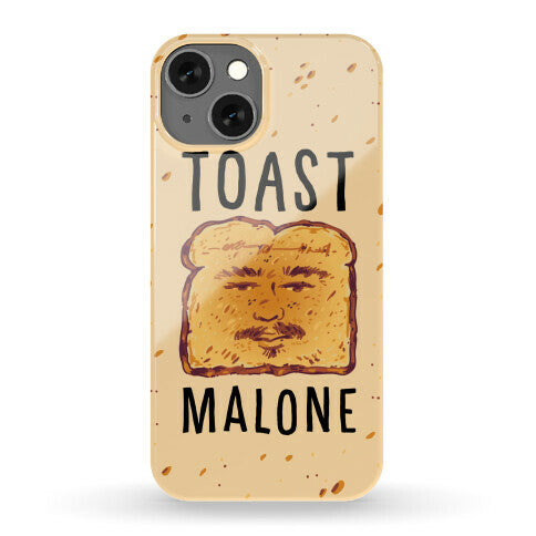 Toast Malone  Phone Case