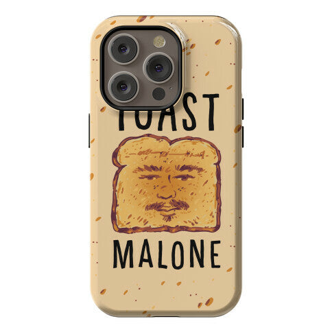 Toast Malone  Phone Case