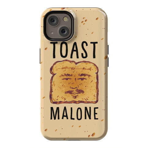 Toast Malone  Phone Case