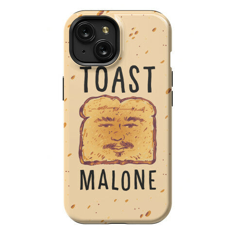 Toast Malone  Phone Case