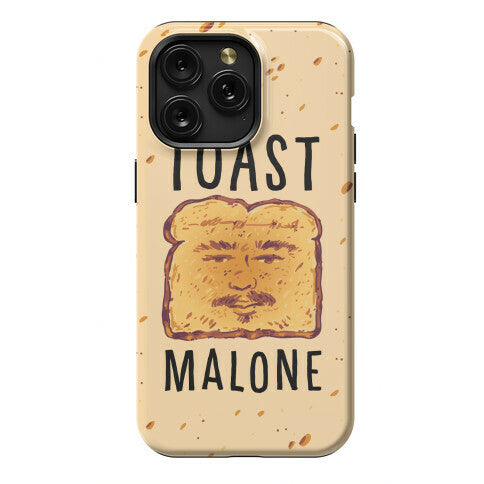 Toast Malone  Phone Case