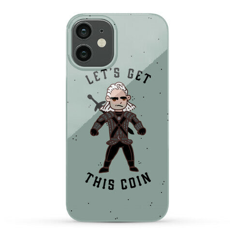 Let's Get This Coin Phone Case