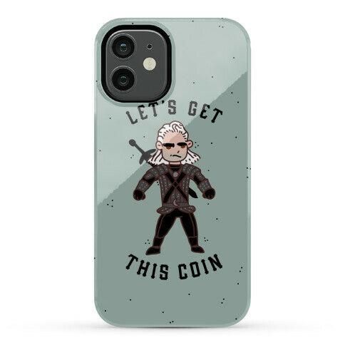 Let's Get This Coin Phone Case