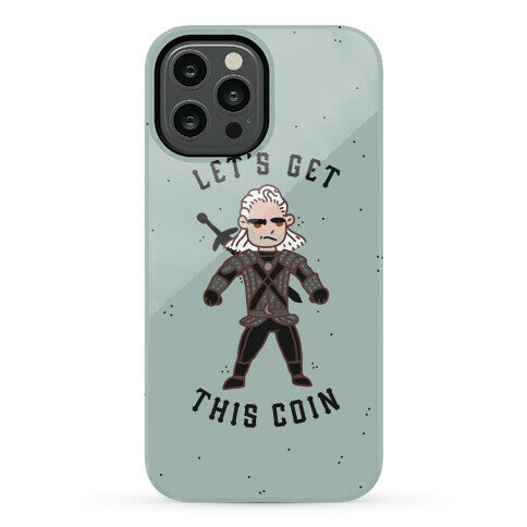 Let's Get This Coin Phone Case