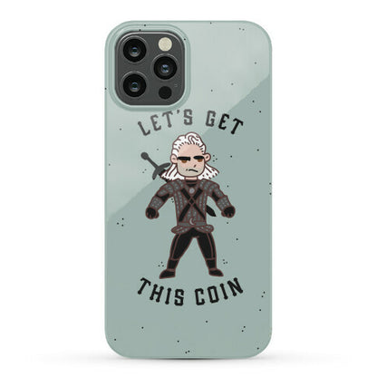 Let's Get This Coin Phone Case