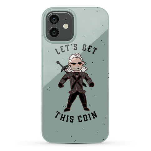 Let's Get This Coin Phone Case
