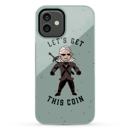 Let's Get This Coin Phone Case