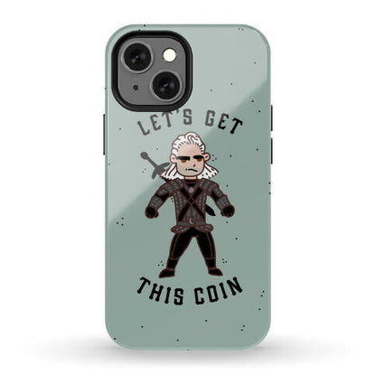 Let's Get This Coin Phone Case