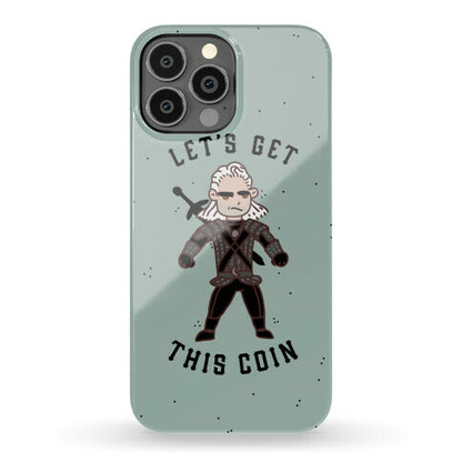 Let's Get This Coin Phone Case