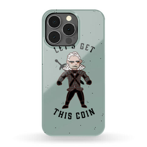 Let's Get This Coin Phone Case