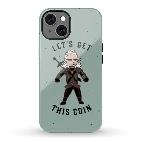 Let's Get This Coin Phone Case