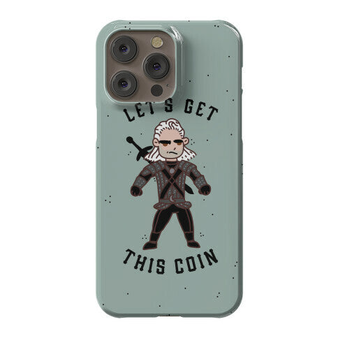 Let's Get This Coin Phone Case