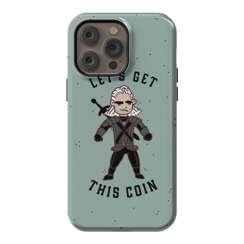 Let's Get This Coin Phone Case