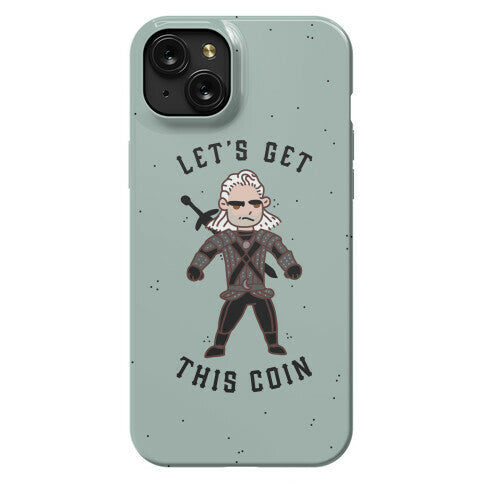 Let's Get This Coin Phone Case