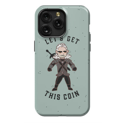 Let's Get This Coin Phone Case