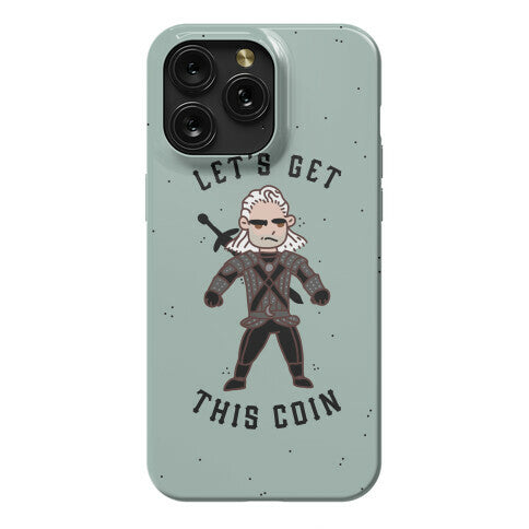 Let's Get This Coin Phone Case