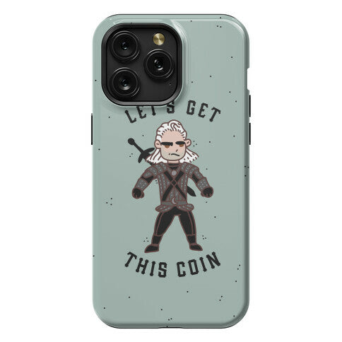 Let's Get This Coin Phone Case