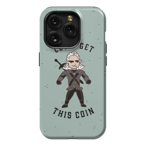 Let's Get This Coin Phone Case