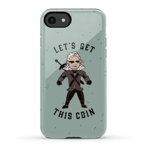 Let's Get This Coin Phone Case